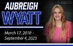 A Heartfelt Tribute: Aubreigh Wyatt's Obituary