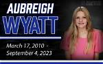 A Journey Through the Life of Aubreigh Wyatt Agr