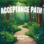 A Path to Acceptance and Understanding