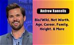 Andrew Wolf Height, Weight, Net Worth, Age, Birthday, Wikipedia, Who, Nationality, Biography