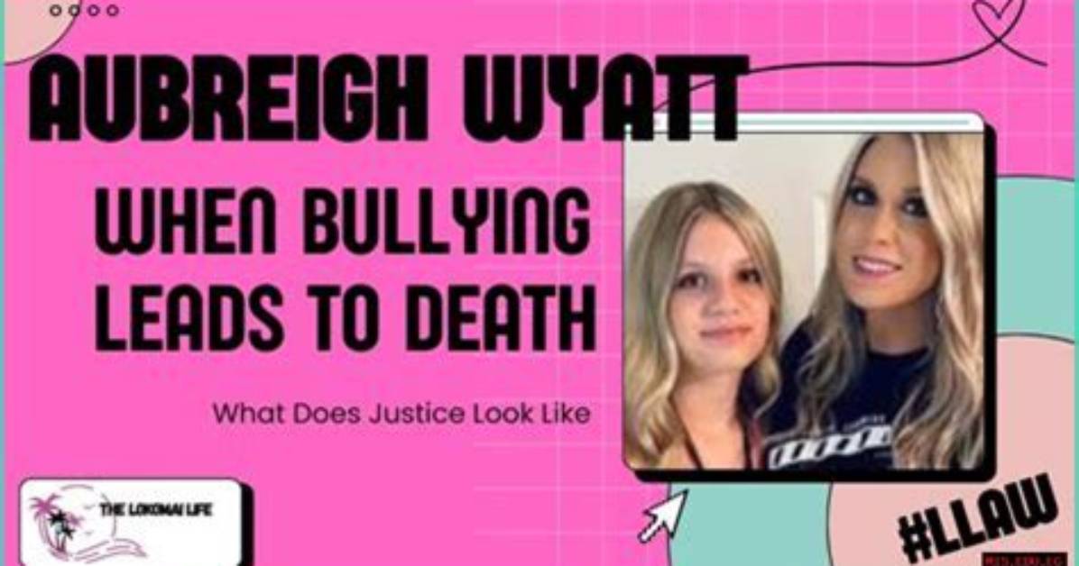 Aubreigh Wyatt and the Impact of Bullying Messages