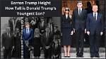 Barron Height: Uncovering the Mystery of His True Stature