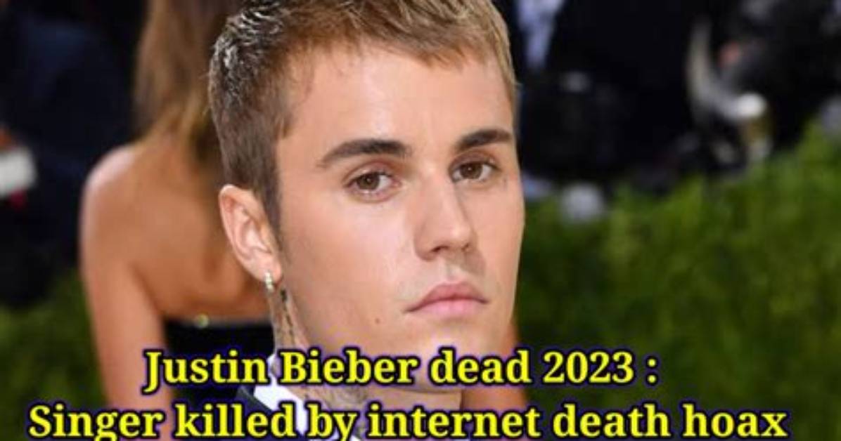 Breaking: Justin Bieber Declared Dead - Shocking News and Updates