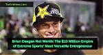 Brian Deegan's Net Worth Revealed