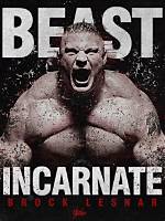 Brock Lesnar: the Beast Incarnate of the Wwe