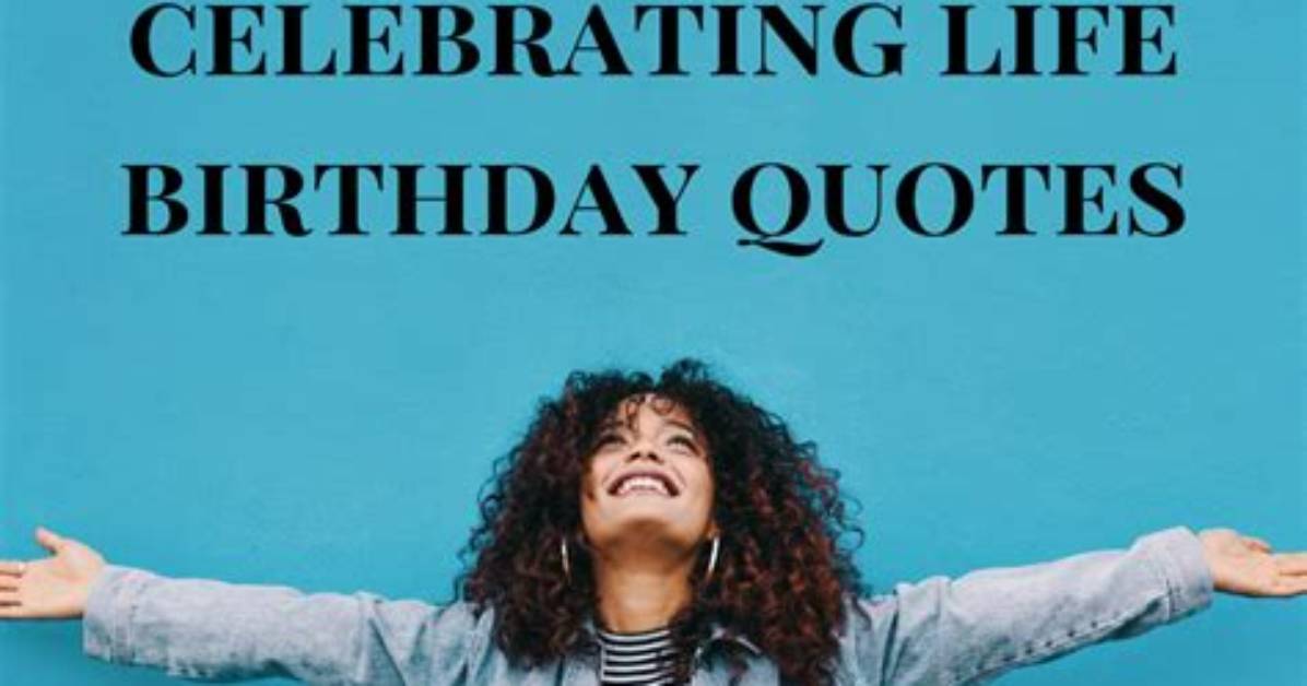 Celebrating Life: Heartfelt Quotes for Birthday Celebration with Friends