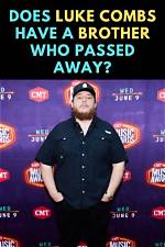 Did Luke Combs Lose a Brother? Unraveling the Truth Behind the Rumors
