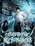 Discover Profound Insights into "Catastrophic Necromancer Ch 49"
