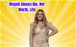 Discoveries and Insights About Mayeli Alonso