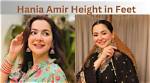 Discovering the Height of Hania Amir: the Rising Star