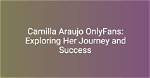 Discovering the Life of Camilla Araujo and Her Brother on Instagram
