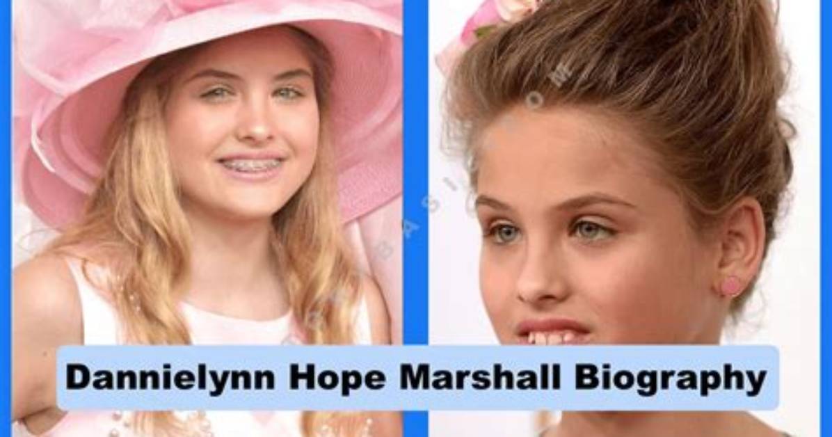 Discovering the Life of Dannielynn Hope Marshall Birkhead: a Journey of Resilience and Legacy