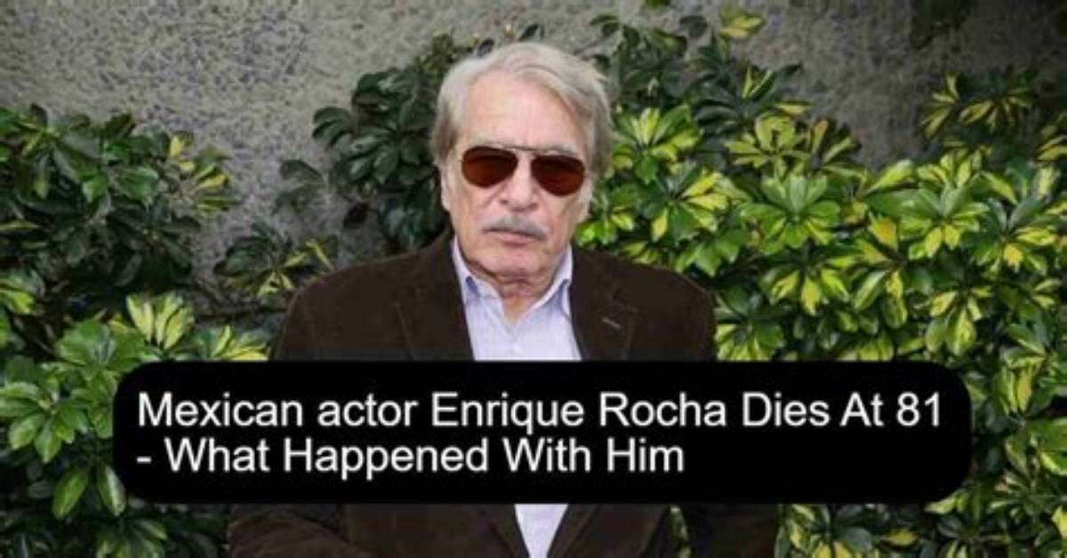 Enrique Rocha: the Icon of Mexican Cinema and Television