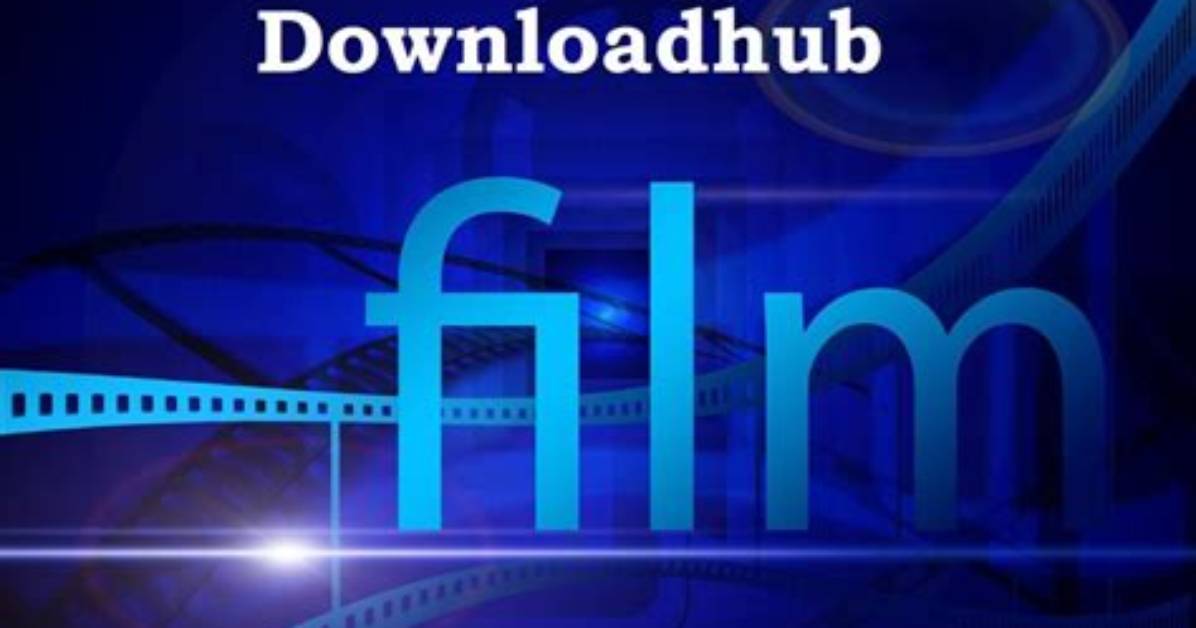 Explore the World of Download Hub Movie: Your Gateway to Unlimited Entertainment