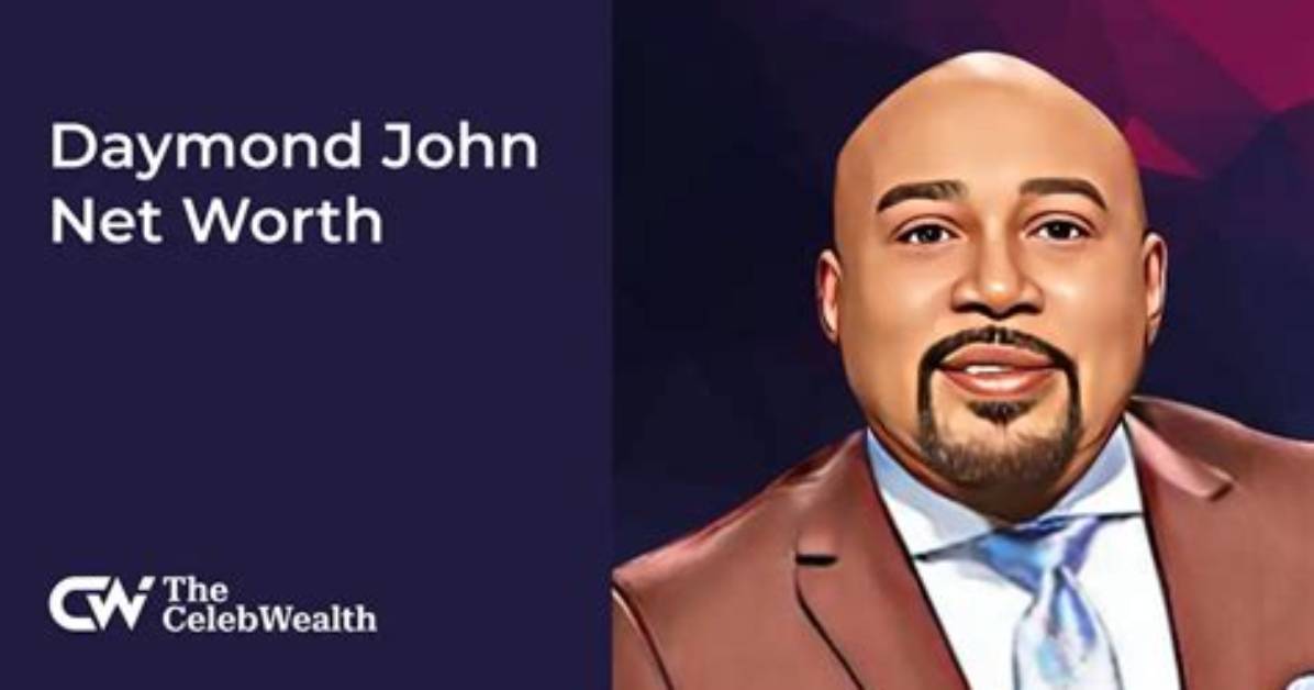 Exploring Daymond John's Net Worth: the Journey of a Business Mogul
