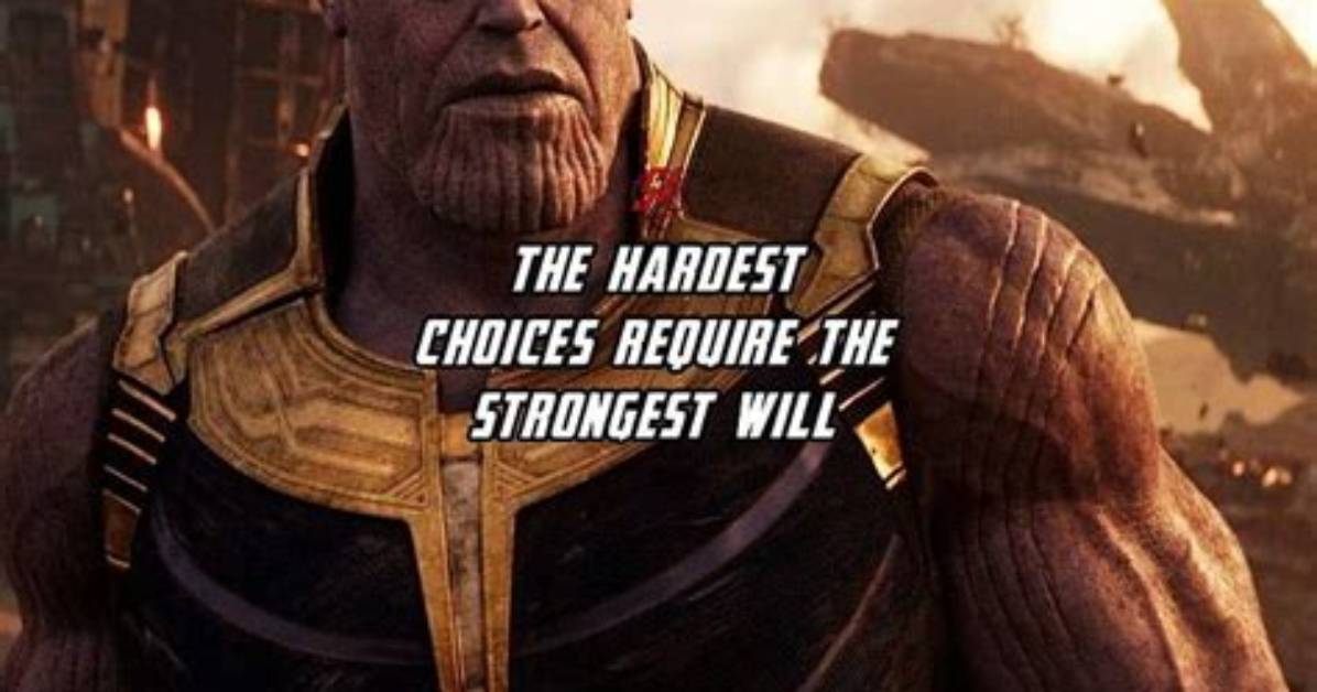 Exploring Thanos' Hardest Choices Quotes: a Deep Dive into His Philosophy
