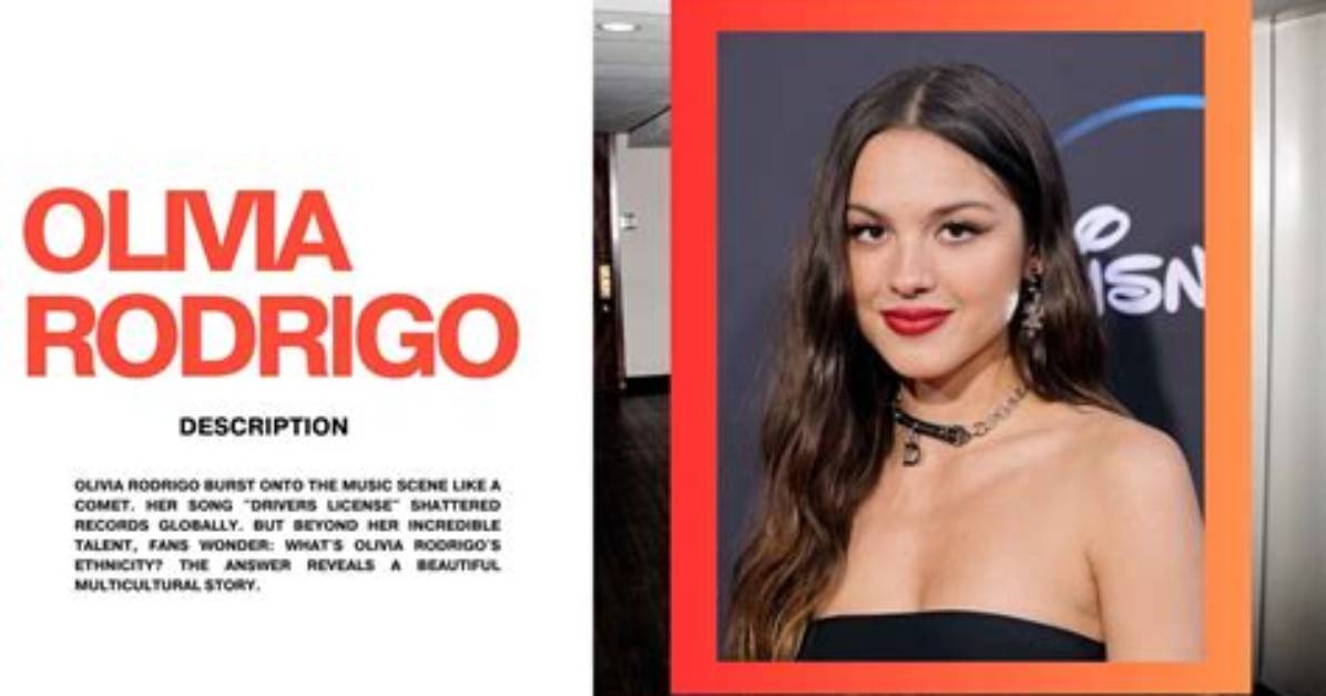 Exploring the Nationality of Olivia Rodrigo: a Cultural Perspective