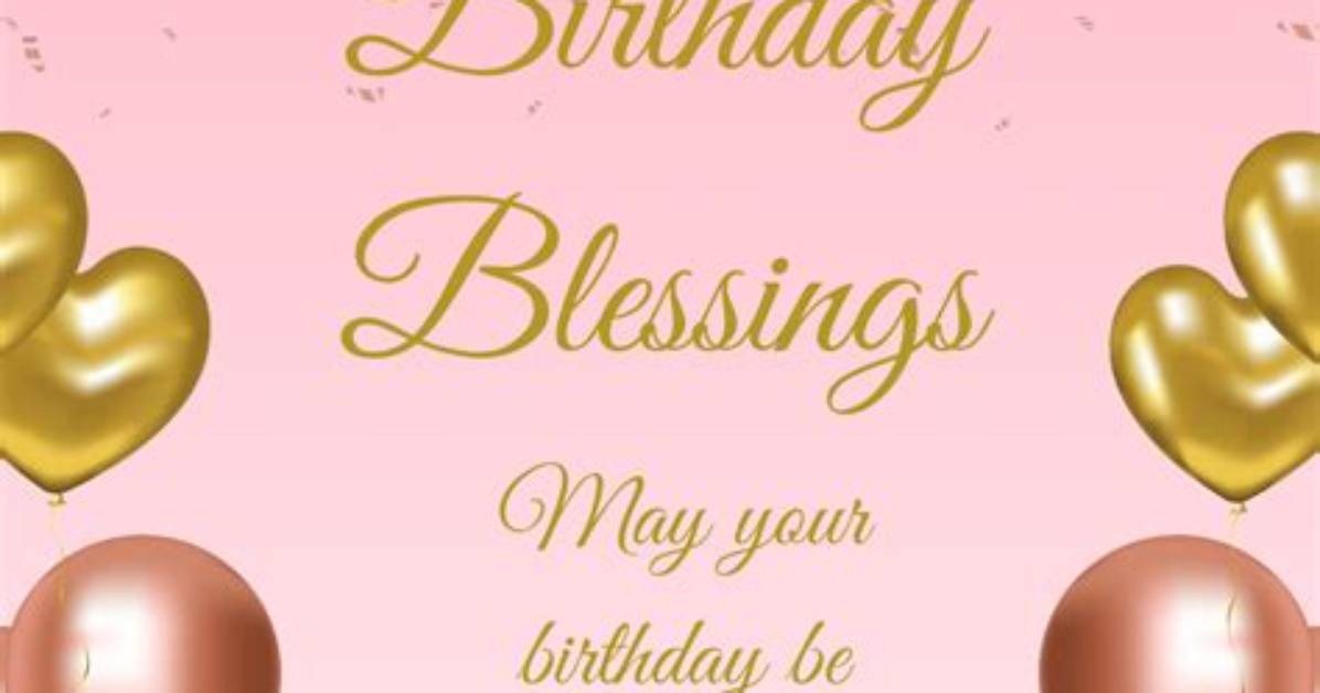 Finding Joy in Inspirational Birthday Blessings