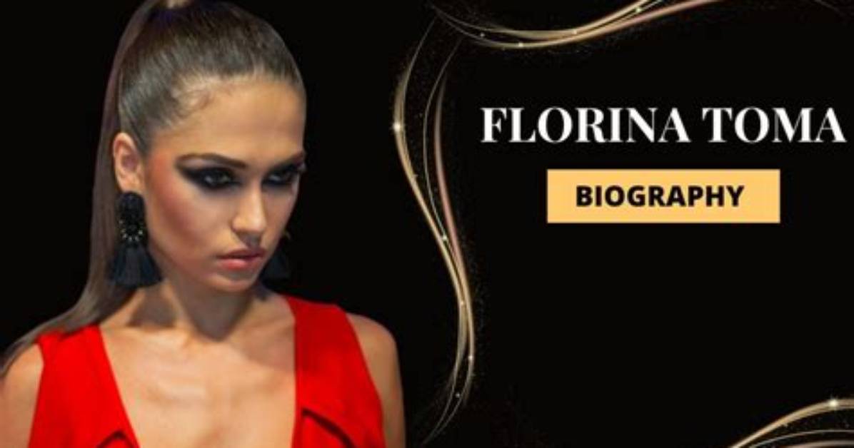 Florina Toma Height, Weight, Net Worth, Age, Birthday, Wikipedia, Who, Nationality, Biography