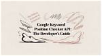 Free Google Keyword Position Checker Api | Instant Results