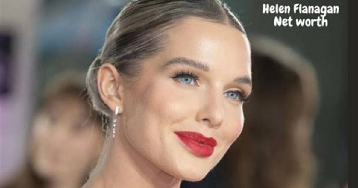 Helen Flanagan Height, Weight, Net Worth, Age, Birthday, Wikipedia, Who, Nationality, Biography