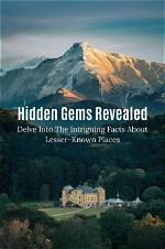 Hidden Gems and Intriguing Facts