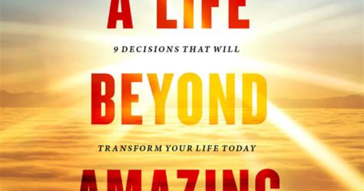 His Life Today and Beyond