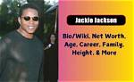 Jackie Vincent Height, Weight, Net Worth, Age, Birthday, Wikipedia, Who, Nationality, Biography