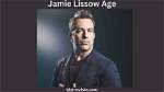 Jamie Lissow Age: Find out His Real Age Today