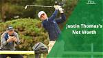 Justin Thomas's 2023 Earnings: a Comprehensive Overview