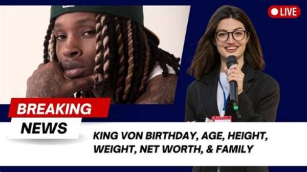 King Von Height, Weight, Net Worth, Age, Birthday, Wikipedia, Who, Nationality, Biography