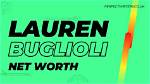 Lauren Buglioli Height, Weight, Net Worth, Age, Birthday, Wikipedia, Who, Instagram, Biography