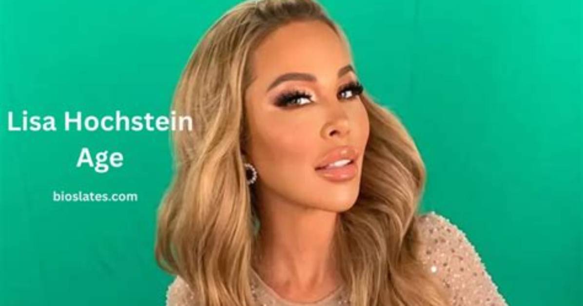Lisa Hochstein's Age: Exploring the Life and Career of the Real Housewives Star