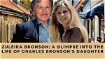 Meet Zuleika Bronson, Daughter of Charles Branson