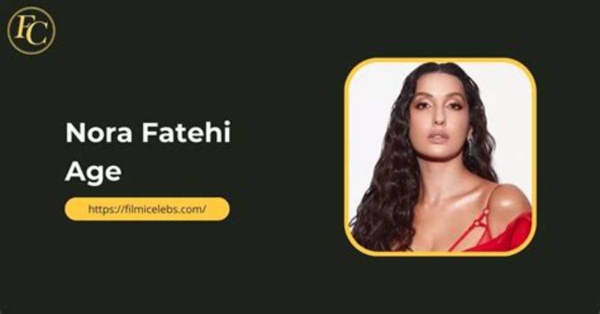 Nora Fetehi Height, Weight, Net Worth, Age, Birthday, Wikipedia, Who, Nationality, Biography