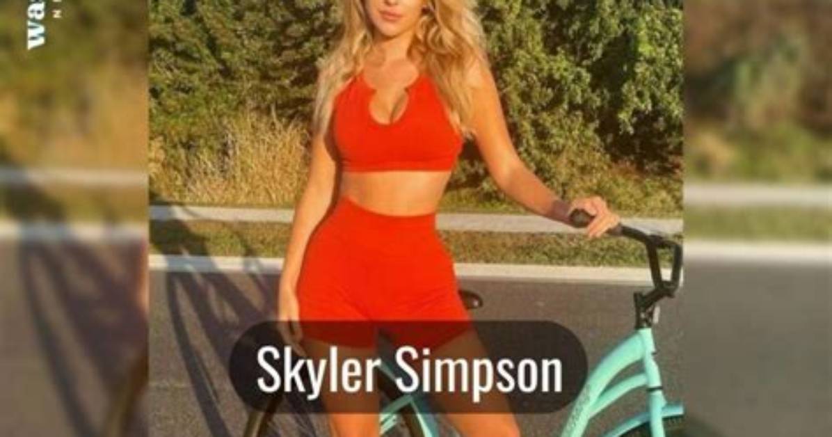 Skyler Simpsonn Height, Weight, Net Worth, Age, Birthday, Wikipedia, Who, Nationality, Biography