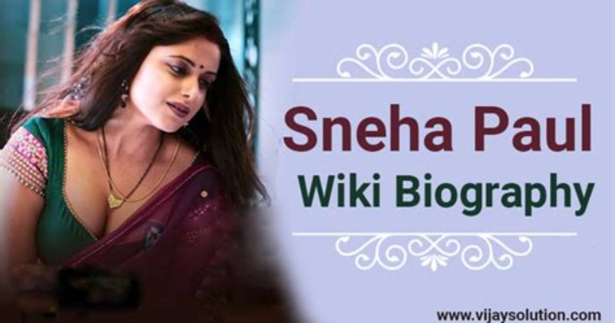 Sneha Paul Height, Weight, Net Worth, Age, Birthday, Wikipedia, Who, Nationality, Biography