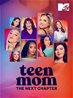 “Teen Mom: the Next Chapter” Is Set to Be Released on Mtv Soon