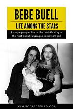 The Unconventional Life of Bebe Buell, Iconic Model and Rock 'N' Roll Muse