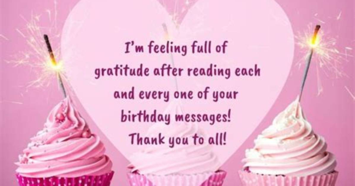 Top Quotes to Express Gratitude for Birthday Wishes