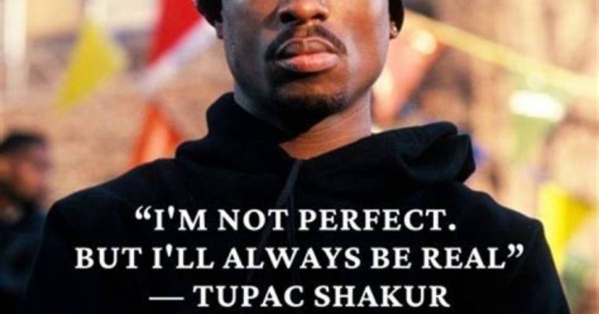 Tupac Quotes: Wisdom from a Legend