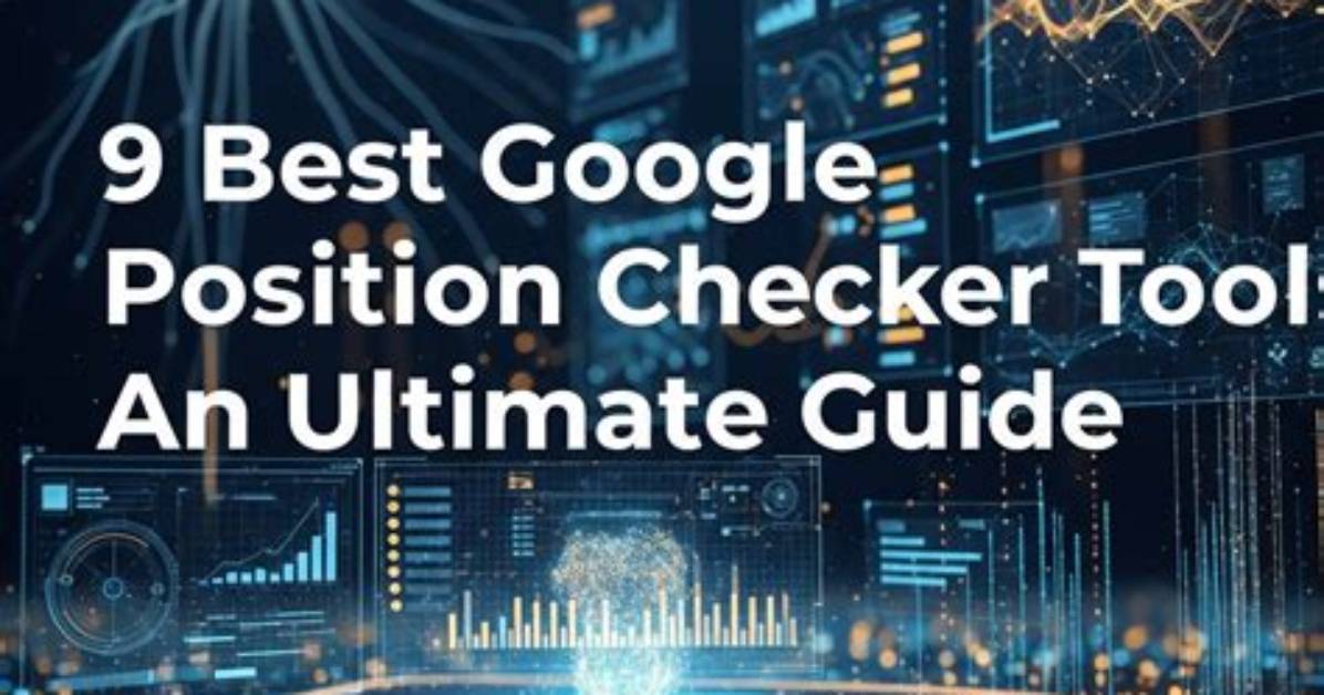 Ultimate Google Search Engine Position Checker for Precision Tracking
