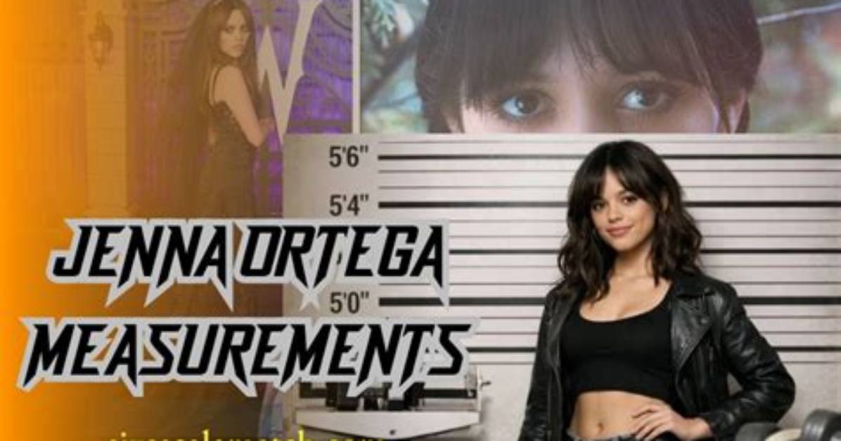 Unbeveilable Measurements of Jenna Ortega: a Comprehensive Guide