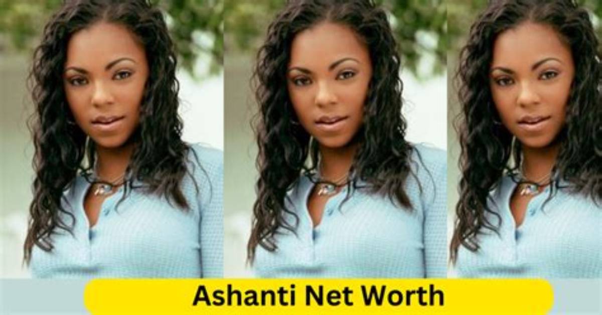 Uncovering Ashanti's Net Worth: a Comprehensive Analysis
