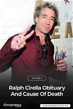 Understand the Reason Behind Ralph Cirella's Passing