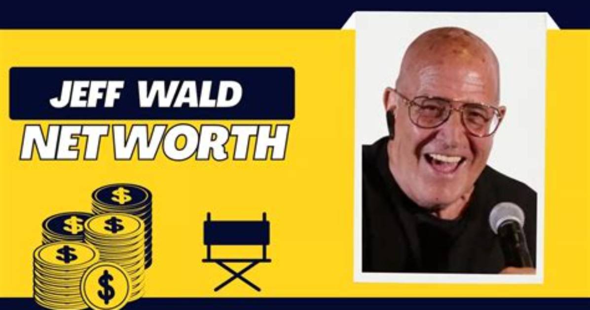 Unlock Jeff Wald's Net Worth Secrets: Unveiling the Enigma