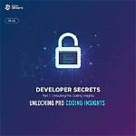 Unlocking Developmental Secrets and Insights