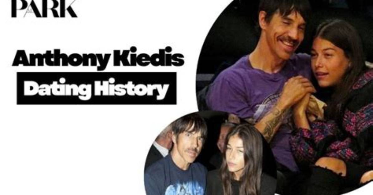 Unraveling the Love Life of Anthony Kiedis: Who Is He Dating?