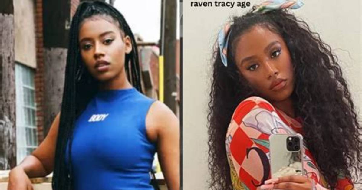 Unveil the Secrets: Raven Tracy's Age Revealed