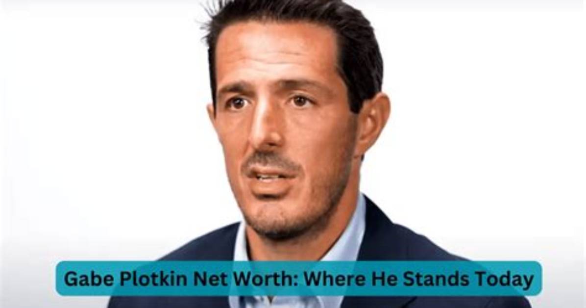 Unveiling Gabe Plotkin's Net Worth in 2024: a Promising Outlook